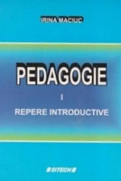Pedagogie Vol.1: Repere introductive