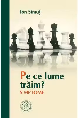 Pe ce lume traim? Simptome