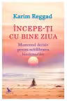 Începe-ți cu bine ziua