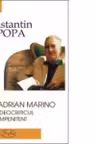 Adrian Marino - Ideocriticul impenitent