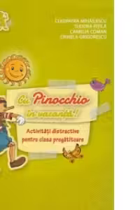 Cu Pinocchio in vacanta! Activitati distractive pentru clasa pregatitoare