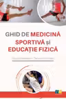Ghid de medicina sportiva si educatie fizica