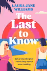 The Last to Know