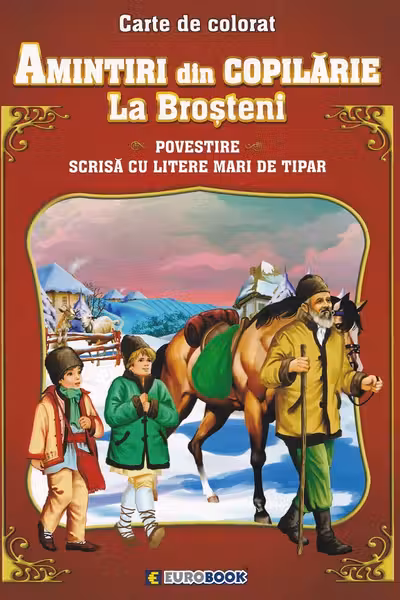 Amintiri din copilărie: La Broșteni. Povestire