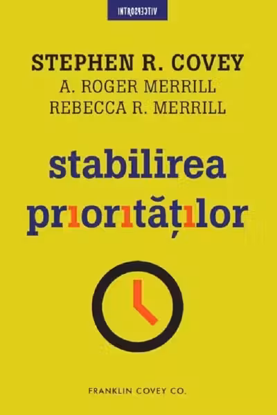 Introspectiv. STABILIREA PRIORITATILOR.