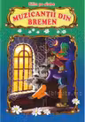Citim pe silabe Muzicantii din Bremen