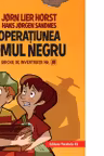 Biroul de investigatii nr. 2. Operatiunea Omul Negru