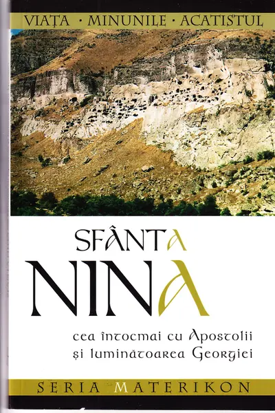 Sfânta Nina, Cea întocmai cu Apostolii și luminătoarea Georgiei