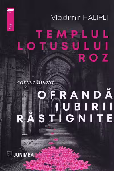Ofranda iubirii răstignite. Seria Templul lotusului roz Cartea 1