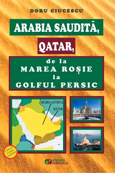 Arabia Saudită, Qatar, de la Marea Roșie la Golful Persic