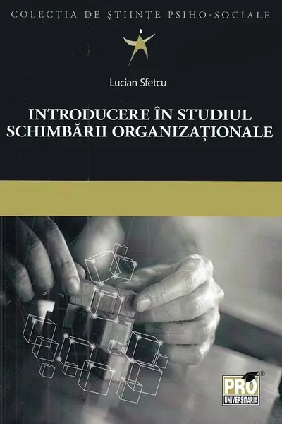 Introducere în studiul schimbării organizaționale