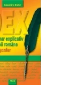 DEX scolar - Dictionar explicativ de uz scolar