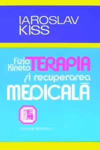 Fizio-kinetoterapia si recuperarea medicala in afectiunile aparatului locomotor