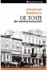 De Toate Din Vechiul București
