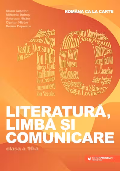 Româna ca la carte. Literatură, limbă și comunicare. Clasa a X-a