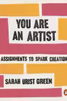 You Are an Artist