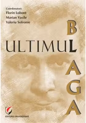 Ultimul Blaga - Florin Lobont, Marian Vasile, Valeriu Sofronie