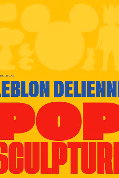Leblon Delienne - Pop Sculpture