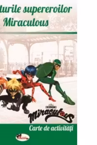 Aventurile supereroilor Miraculous