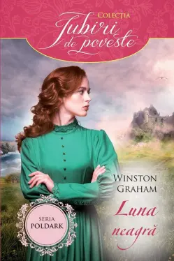 Iubiri de poveste. Luna neagra