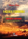 Facerea economiei. Indreptar epistemic. Excerpte fundamentale - Marin Dinu