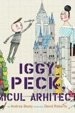 Iggy Peck, micul arhitect