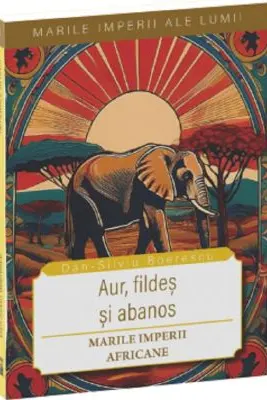 Aur, fildeș și abanos-Marile imperii africane