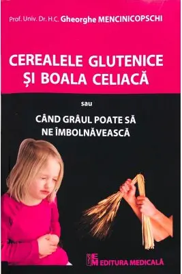 Cereale glutenice si boala celiaca
