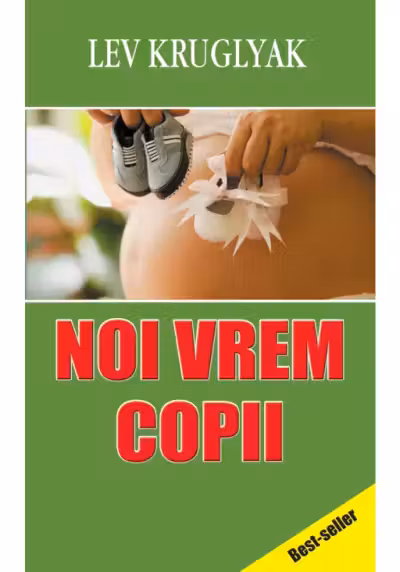 Noi vrem copii Totul despre sterilitate