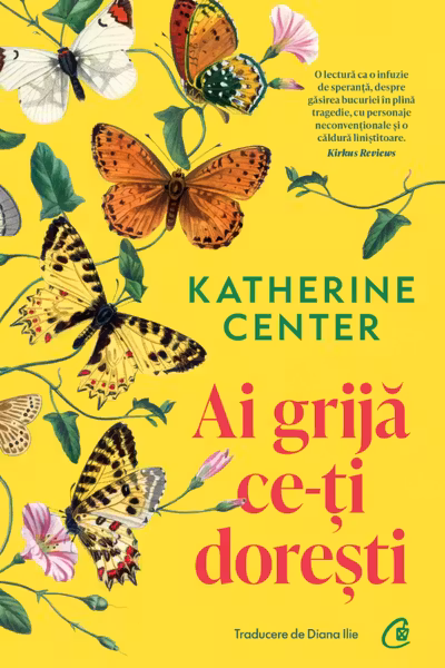 Ai grija ce-ti doresti