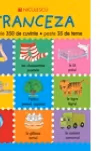 Franceza primele 350 de cuvinte peste 35 de teme