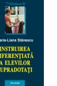 Instruirea diferentiata a elevilor supradotati