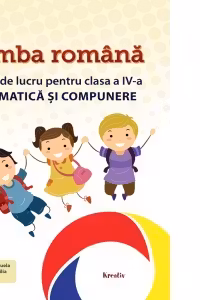 Gramatica si compunere clasa a 4-a Limba romana