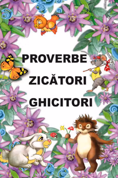 Proverbe zicatori ghicitori