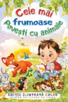 Cele mai frumoase povesti cu animale