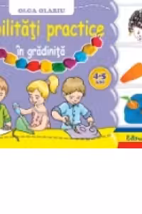 Abilitati practice in gradinita 4-5 ani