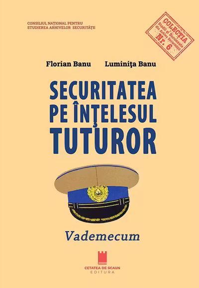 Securitatea pe intelesul tuturor. Vademecum - Florian Banu, Luminita Banu