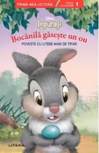 Prima mea lectura. DISNEY. IEPURASI. Bocanila gaseste un ou