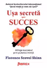 Usa secreta spre succes
