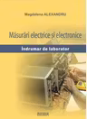 Masurari electrice si electronice. Indrumar de laborator