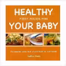 Healthy First Foods for Your Baby