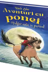 Aventuri cu ponei - Fulger este in pericol