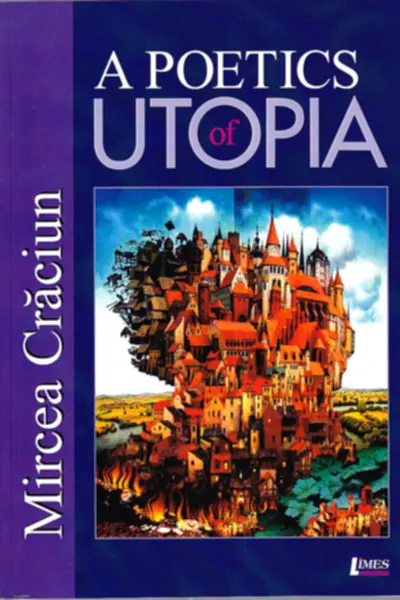 A Poetics Of Utopia
