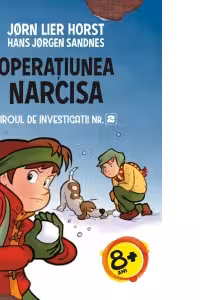 Biroul de investigatii nr. 2. Operatiunea Narcisa