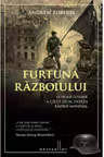 Furtuna Razboiului. O noua istorie a celui de-al Doilea Razboi Mondial