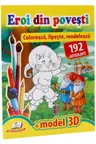 Eroi din povesti - Coloreaza, lipeste, modeleaza + 192 autocolante +3D model