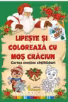 Lipeste si Coloreaza cu Mos Craciun