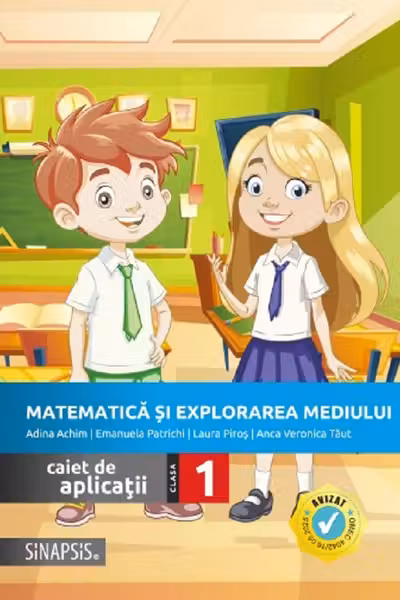 Matematica si explorarea mediului. Caiet de aplicatii pentru clasa 1