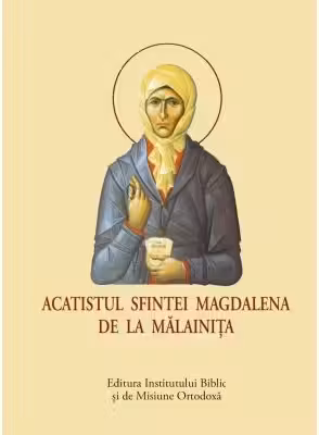 Acatistul Sfintei Magdalena de la Malainita, format mic