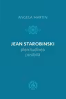 Jean Starobinski, plenitudinea posibila